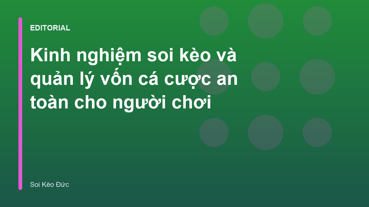 Phương pháp quản lý vốn cá cược an toàn